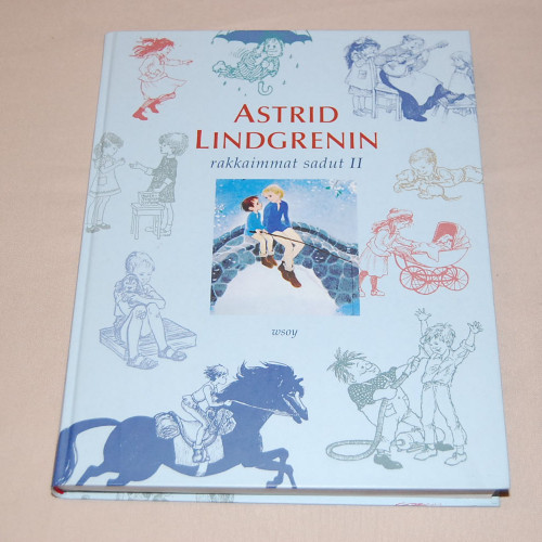 Astrid Lindgrenin rakkaimmat sadut II